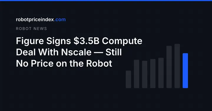 Figure Signs $3.5B Compute Deal With Nscale — Still No Price on the Robot