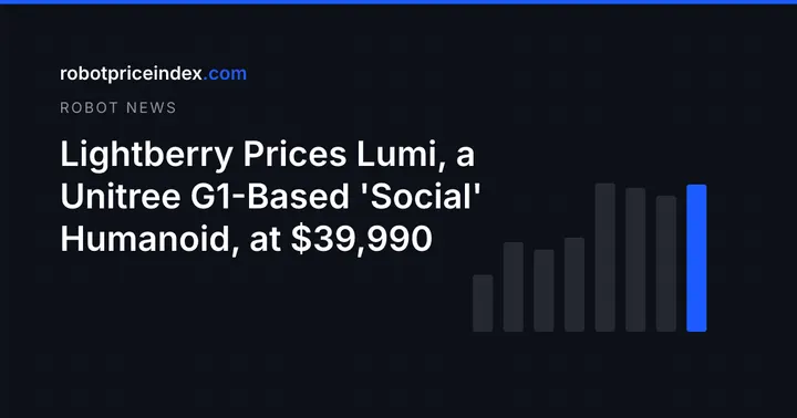 Lightberry Prices Lumi, a Unitree G1-Based 'Social' Humanoid, at $39,990