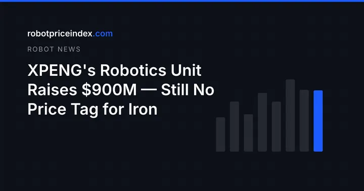 XPENG's Robotics Unit Raises $900M — Still No Price Tag for Iron