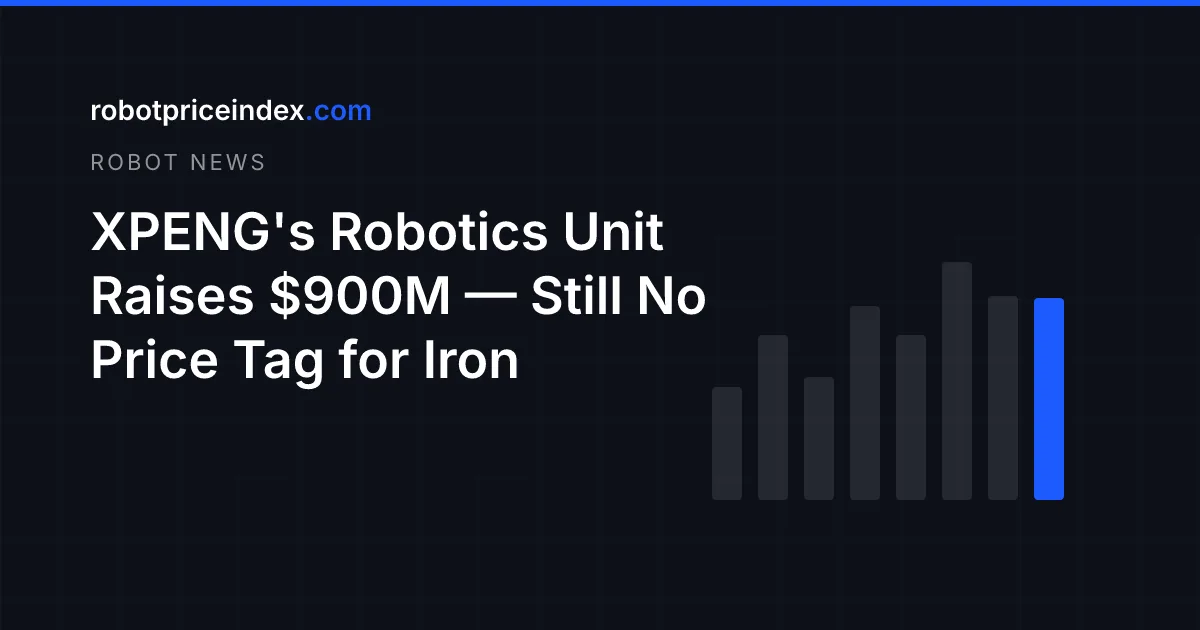 XPENG's Robotics Unit Raises $900M — Still No Price Tag for Iron